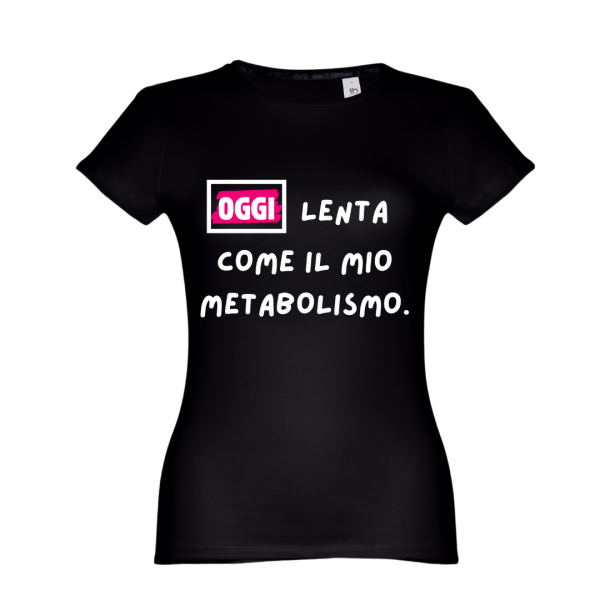T-SHIRT DONNA OGGI LENTA - immagine 2