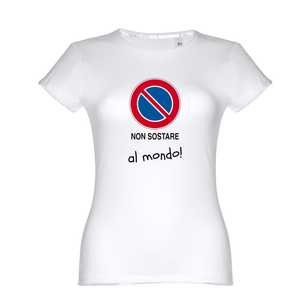 T-Shirt Donna Non Sostare