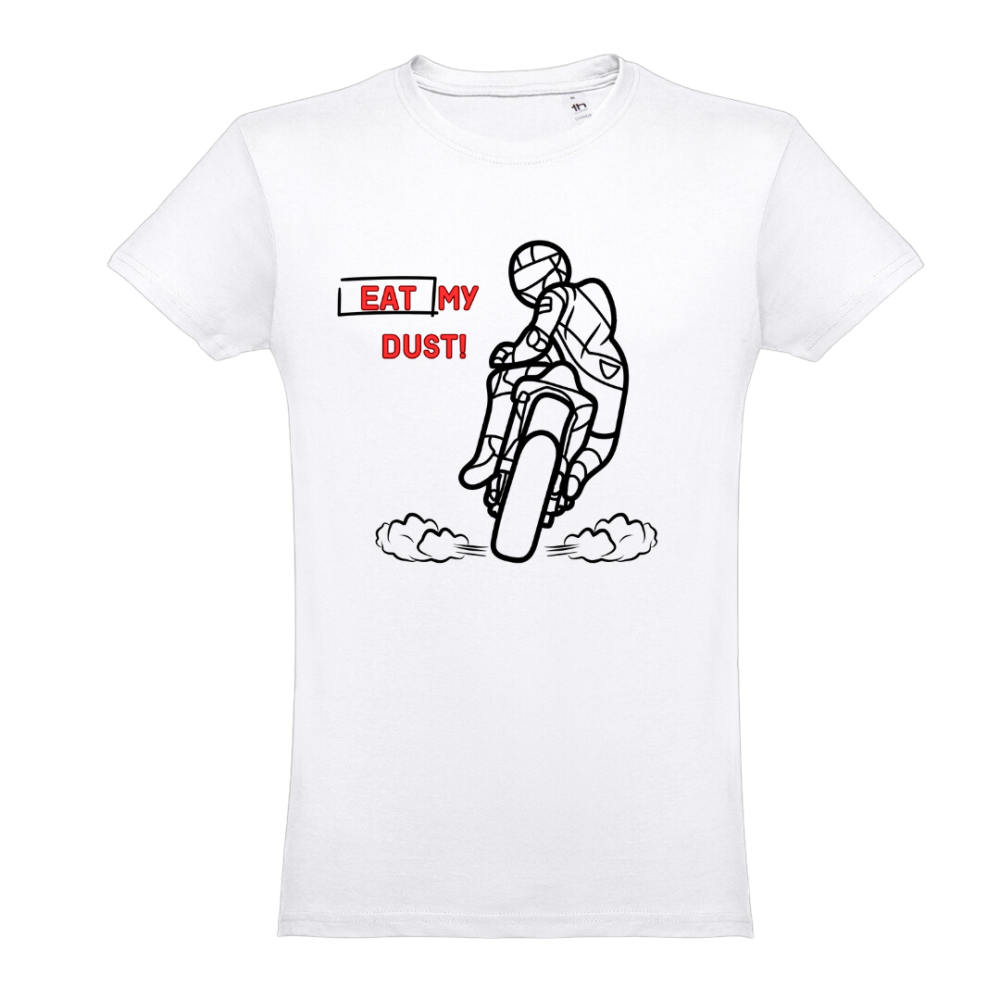 T-Shirt Unisex Eat My Dust