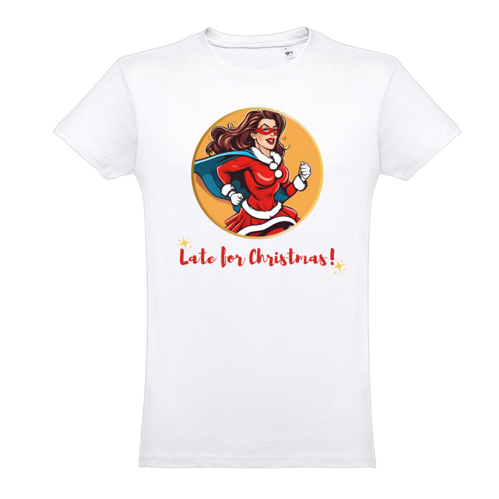 T-Shirt Late For Christmas